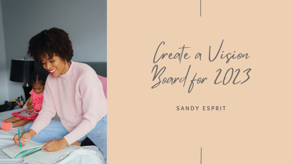 Vision Board 2023: Take Up Space and&nbsp;beyond