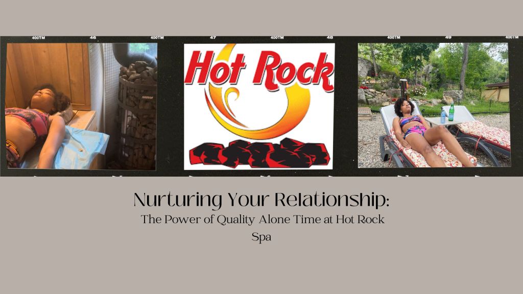 Nurturing Your Relationship: The Power of Quality Alone Time at Hot Rock&nbsp;Spa