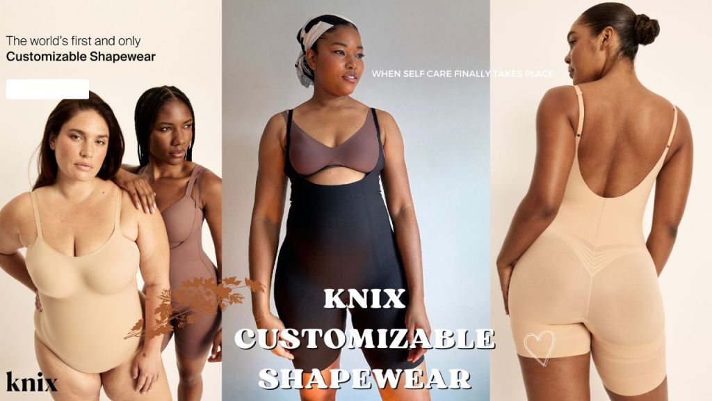 Embracing My New Body: How Knix’s Customizable Shapewear Fits into My Self-Care&nbsp;Routine