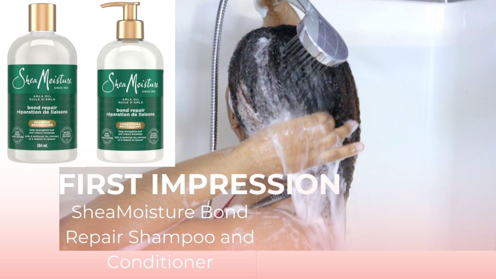 My First Impression of the SheaMoisture Bond Repair Shampoo and&nbsp;Conditioner
