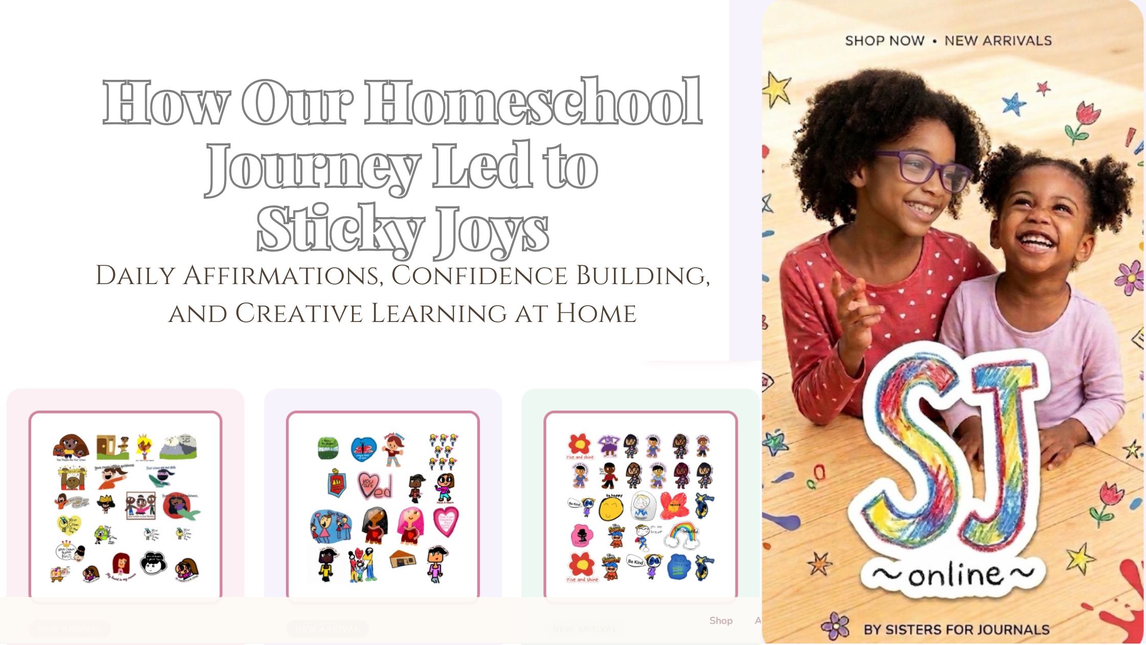 🧡 How Our Homeschool Journey Led to Sticky Joys: Daily Affirmations, Confidence Building, and Creative Learning at Home